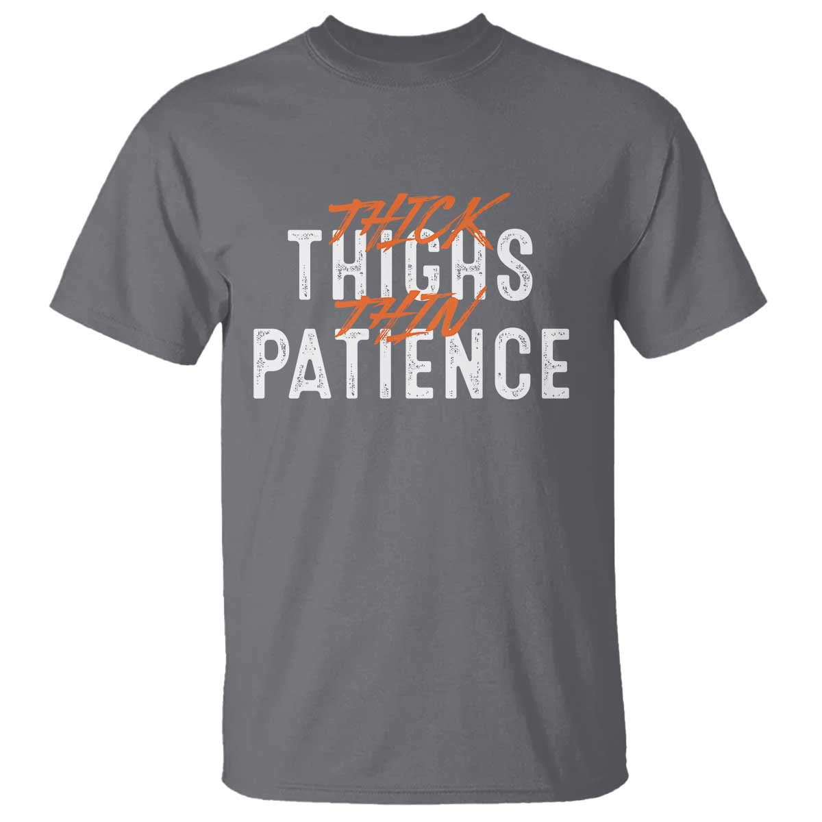 Funny Thick Thighs Thin Patience T Shirt - Wonder Print Shop