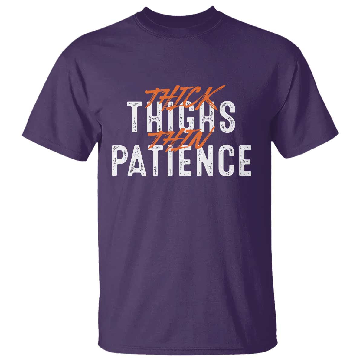 Funny Thick Thighs Thin Patience T Shirt - Wonder Print Shop