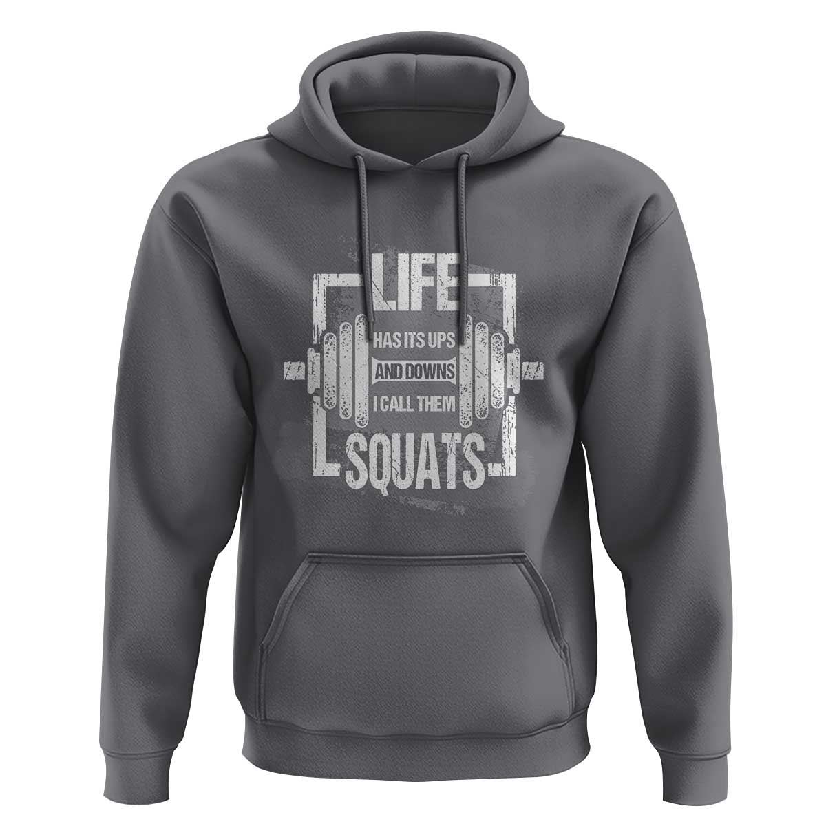 Gymer Hoodie Life Has Its Ups And Downs I Call Them Squats