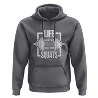 Gymer Hoodie Life Has Its Ups And Downs I Call Them Squats