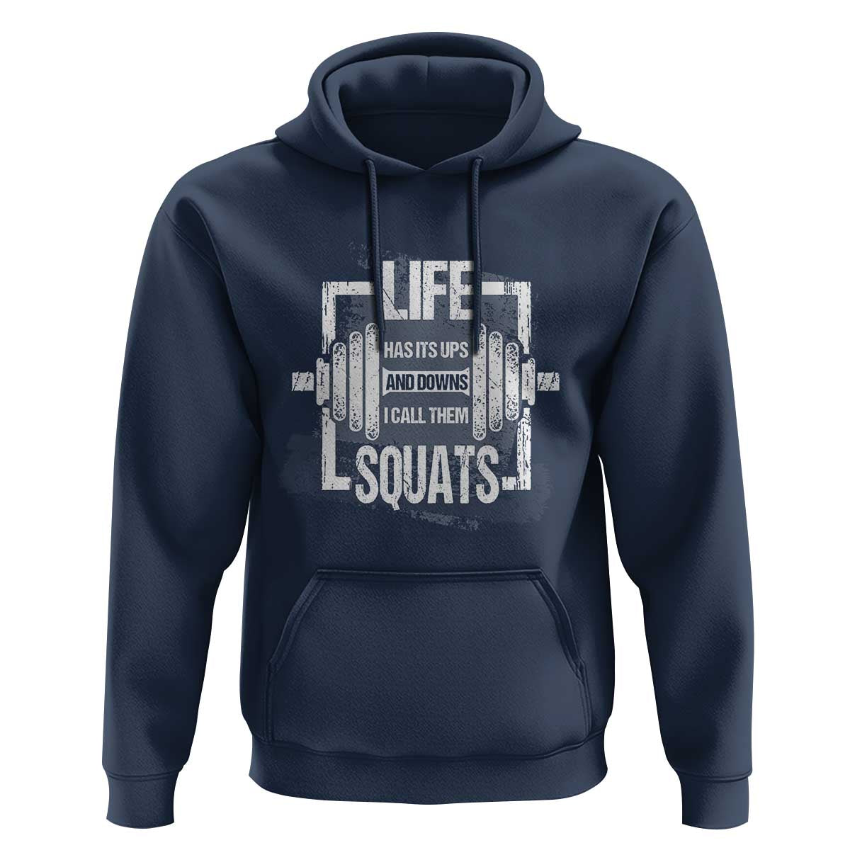Gymer Hoodie Life Has Its Ups And Downs I Call Them Squats