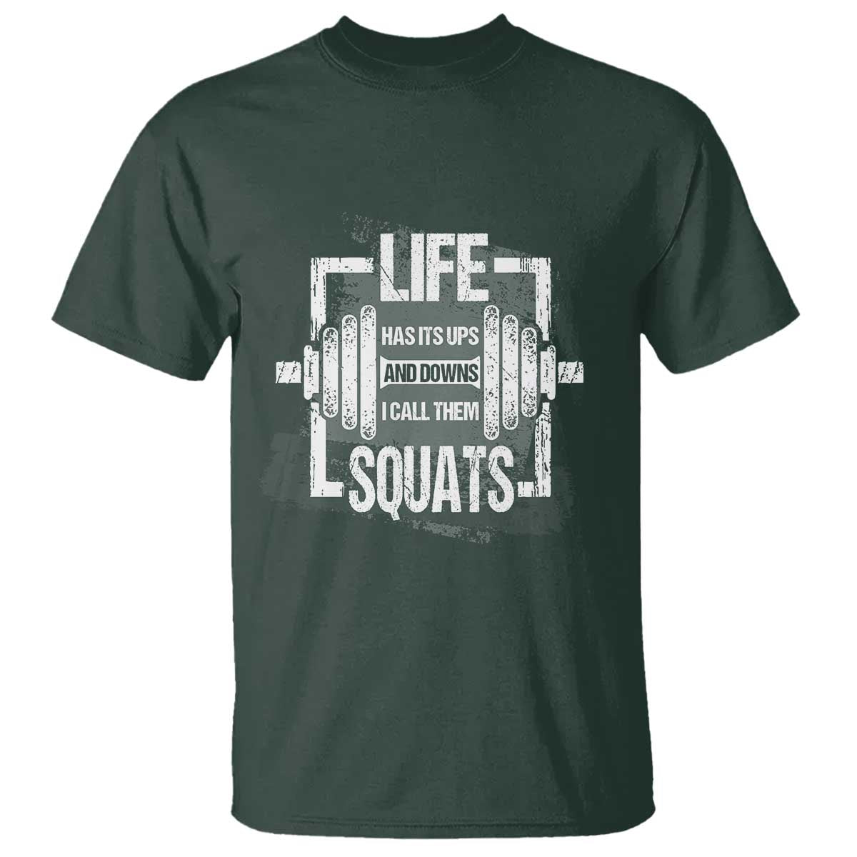 Gymer T Shirt Life Has Its Ups And Downs I Call Them Squats - Wonder Print Shop