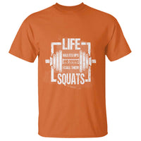 Gymer T Shirt Life Has Its Ups And Downs I Call Them Squats - Wonder Print Shop