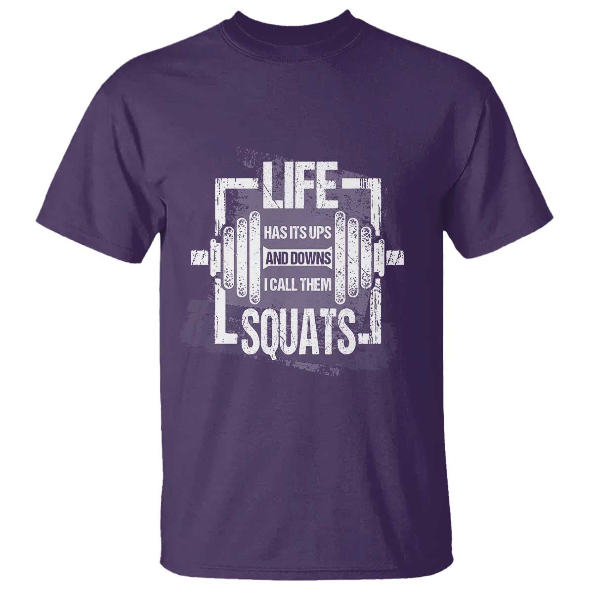 Gymer T Shirt Life Has Its Ups And Downs I Call Them Squats - Wonder Print Shop