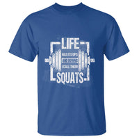 Gymer T Shirt Life Has Its Ups And Downs I Call Them Squats - Wonder Print Shop