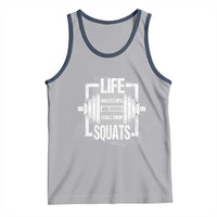 Gymer Tank Top Life Has Its Ups And Downs I Call Them Squats