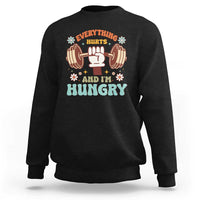 Gymer Sweatshirt Everything Hurts And I'm Hungry - Wonder Print Shop