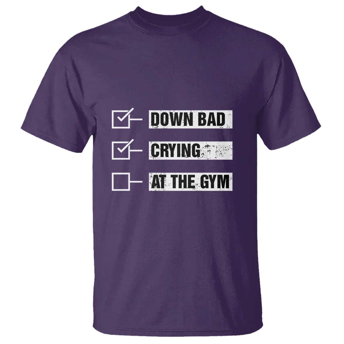 Funny Gymer T Shirt Down Bad Crying at the Gym - Wonder Print Shop