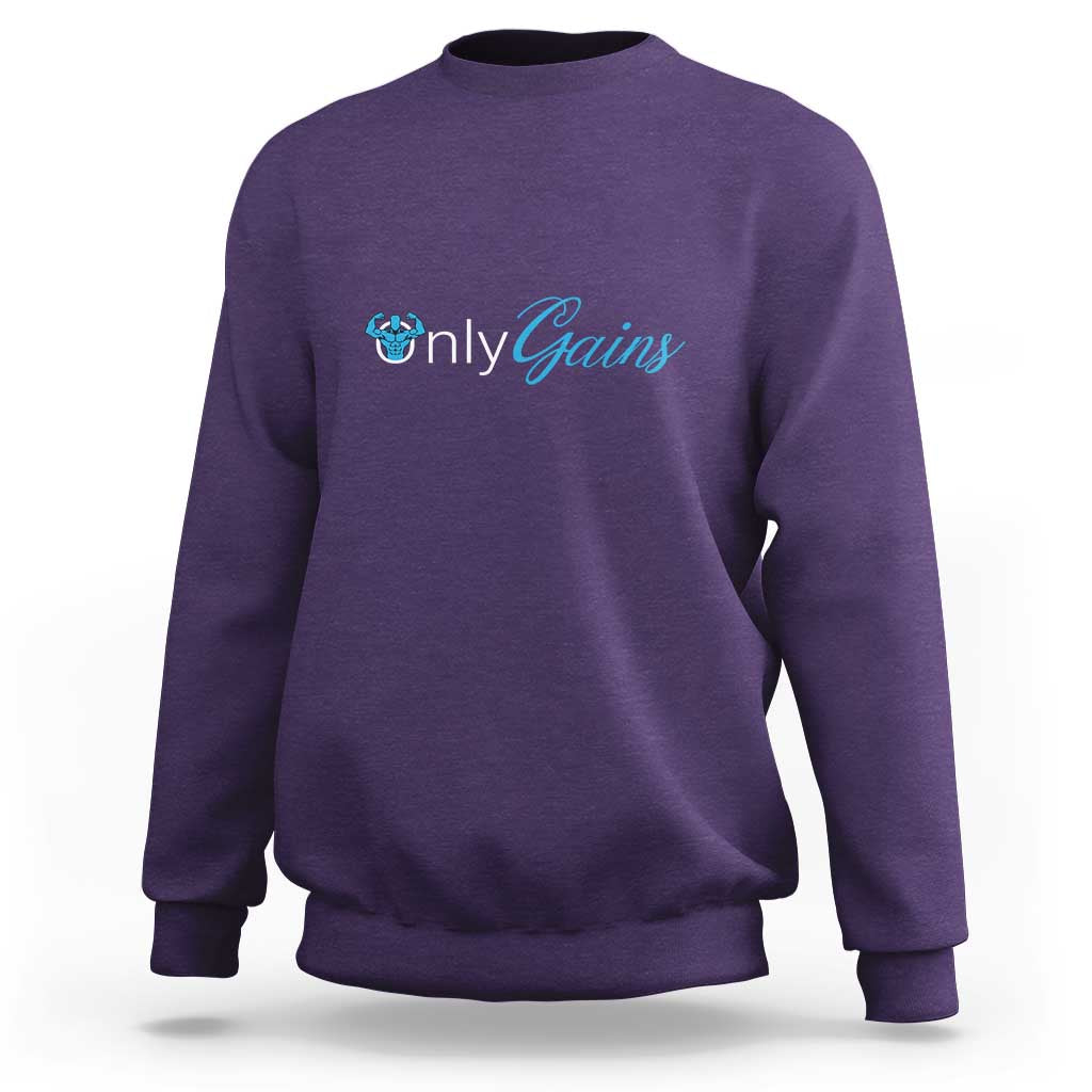 Funny Gymer Sweatshirt Only Gains Fitness - Wonder Print Shop