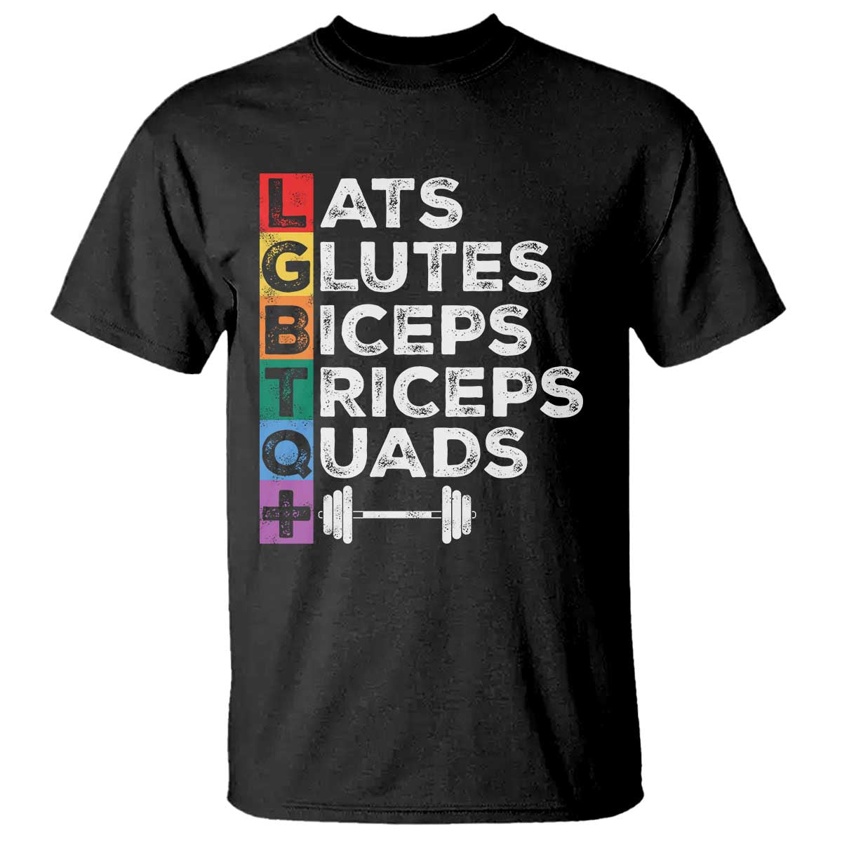 LGBTQ Gymer T Shirt Lats Glutes Biceps Triceps Quads - Wonder Print Shop