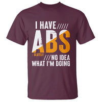 Gymer T Shirt I Have Abs-olutely No Idea What I'm Doing - Wonder Print Shop