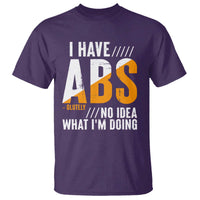 Gymer T Shirt I Have Abs-olutely No Idea What I'm Doing - Wonder Print Shop