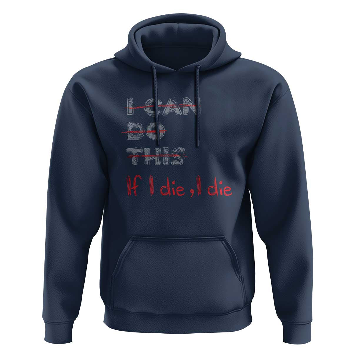 Funny Gymer Hoodie I Can Do This If I Die