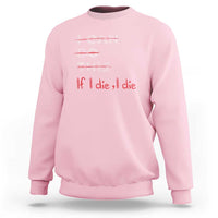 Funny Gymer Sweatshirt I Can Do This If I Die - Wonder Print Shop