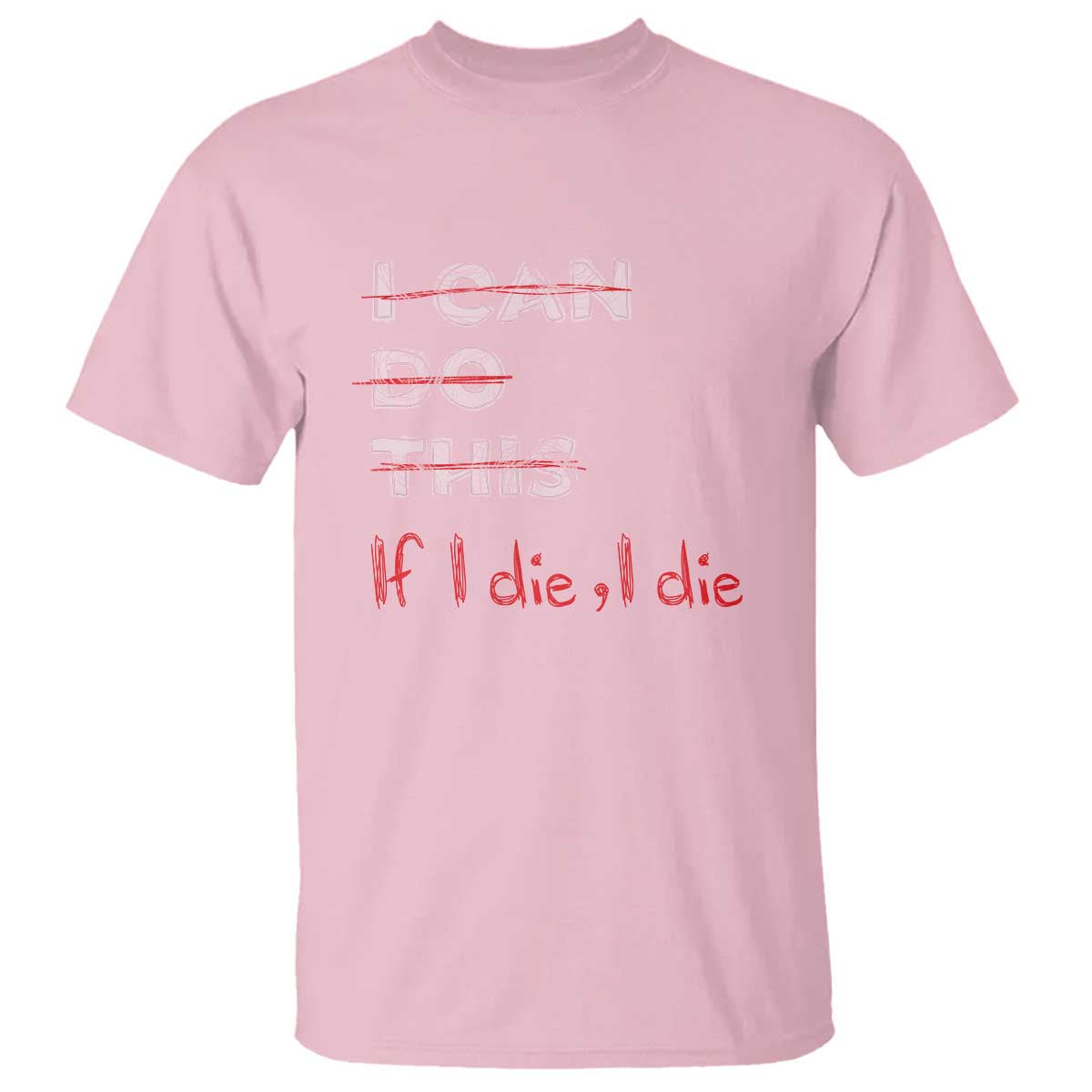 Funny Gymer T Shirt I Can Do This If I Die - Wonder Print Shop