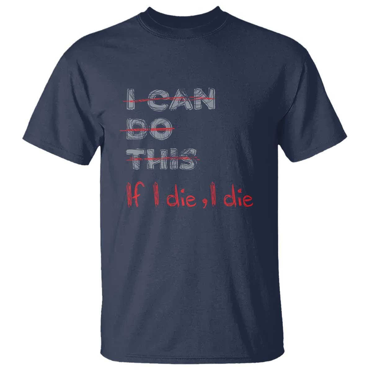 Funny Gymer T Shirt I Can Do This If I Die - Wonder Print Shop