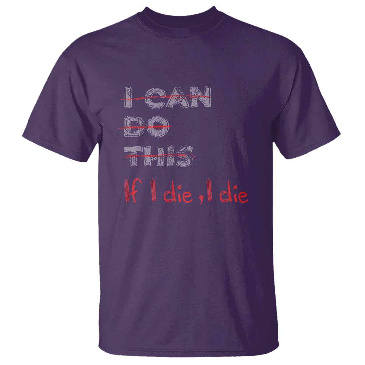 Funny Gymer T Shirt I Can Do This If I Die - Wonder Print Shop