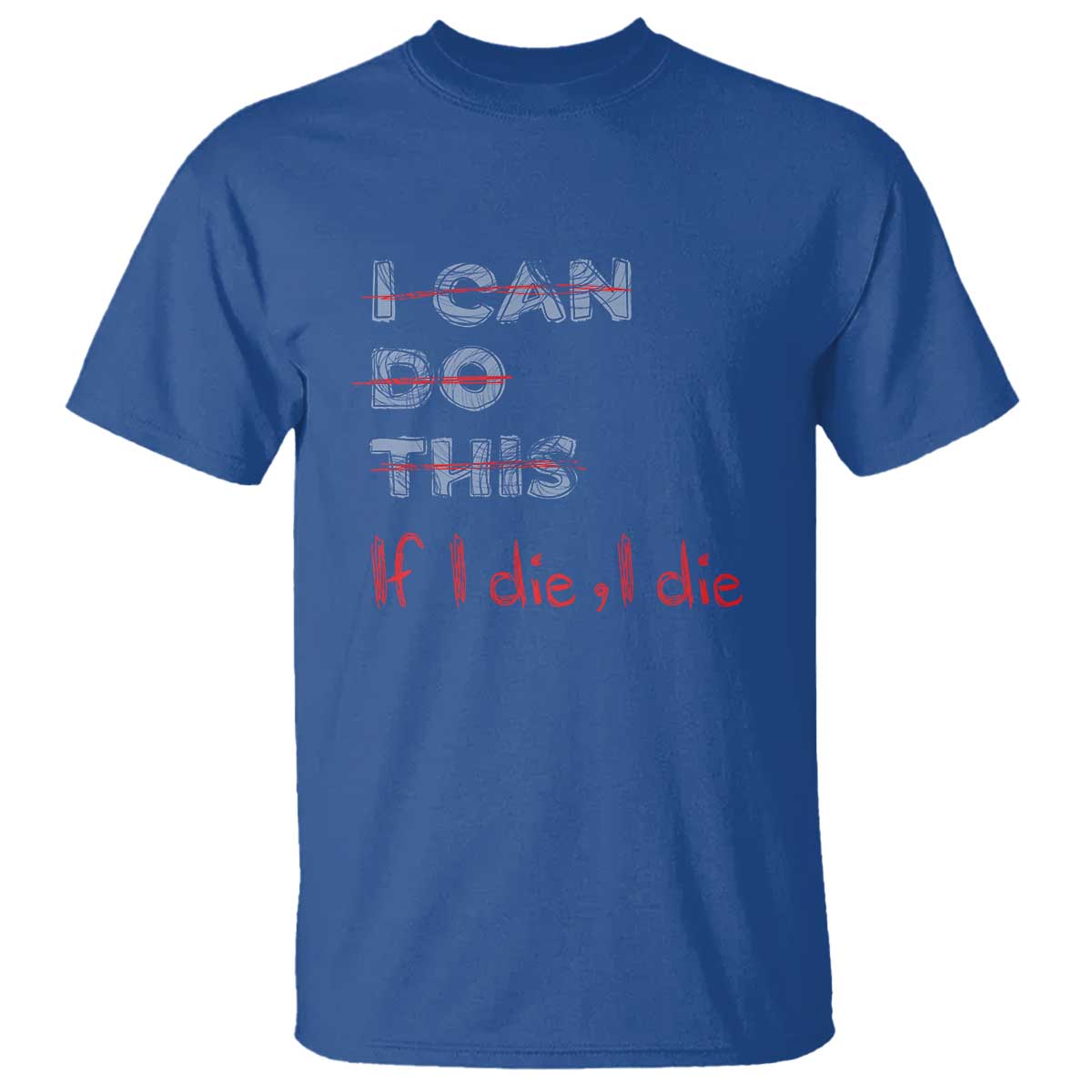 Funny Gymer T Shirt I Can Do This If I Die - Wonder Print Shop