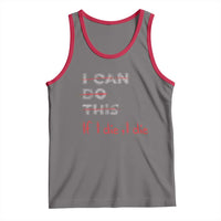 Funny Gymer Tank Top I Can Do This If I Die