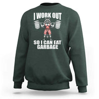 Funny Workout Sweatshirt I Work Out So I Can Eat Garbage Raccoon - Wonder Print Shop