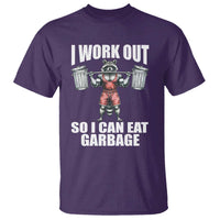 Funny Workout T Shirt I Work Out So I Can Eat Garbage Raccoon - Wonder Print Shop