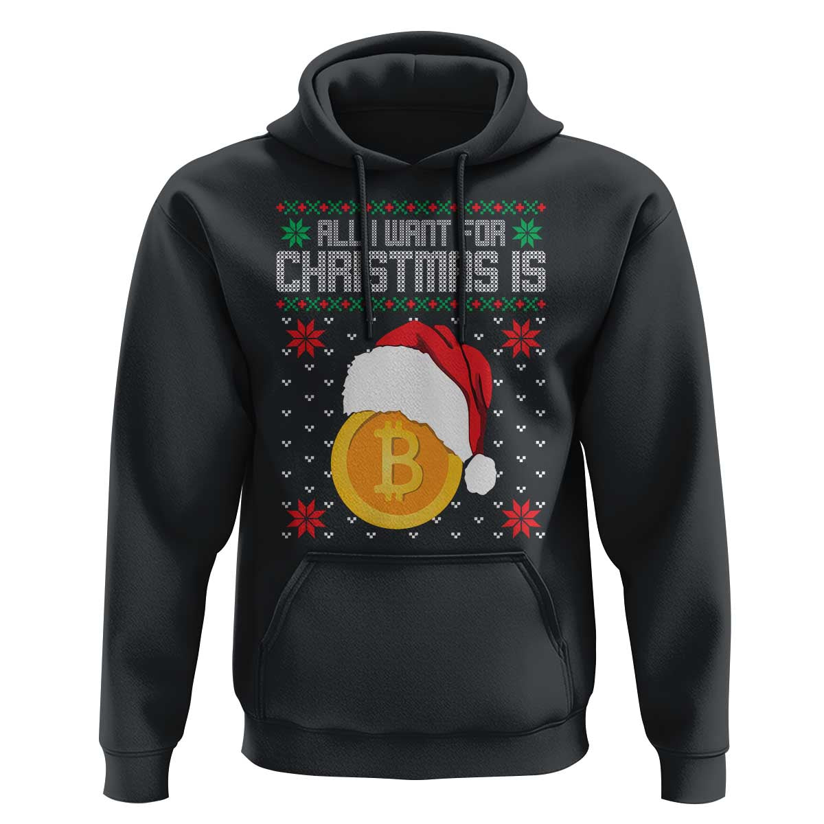 Funny All I Want For Christmas Is Bitcoin Hoodie