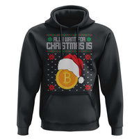 Funny All I Want For Christmas Is Bitcoin Hoodie