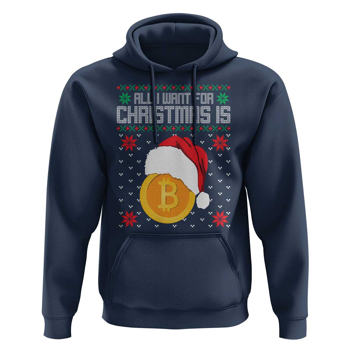 Funny All I Want For Christmas Is Bitcoin Hoodie
