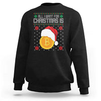 Funny All I Want For Christmas Is Bitcoin Sweatshirt - Wonder Print Shop