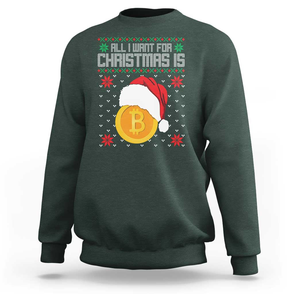 Funny All I Want For Christmas Is Bitcoin Sweatshirt - Wonder Print Shop
