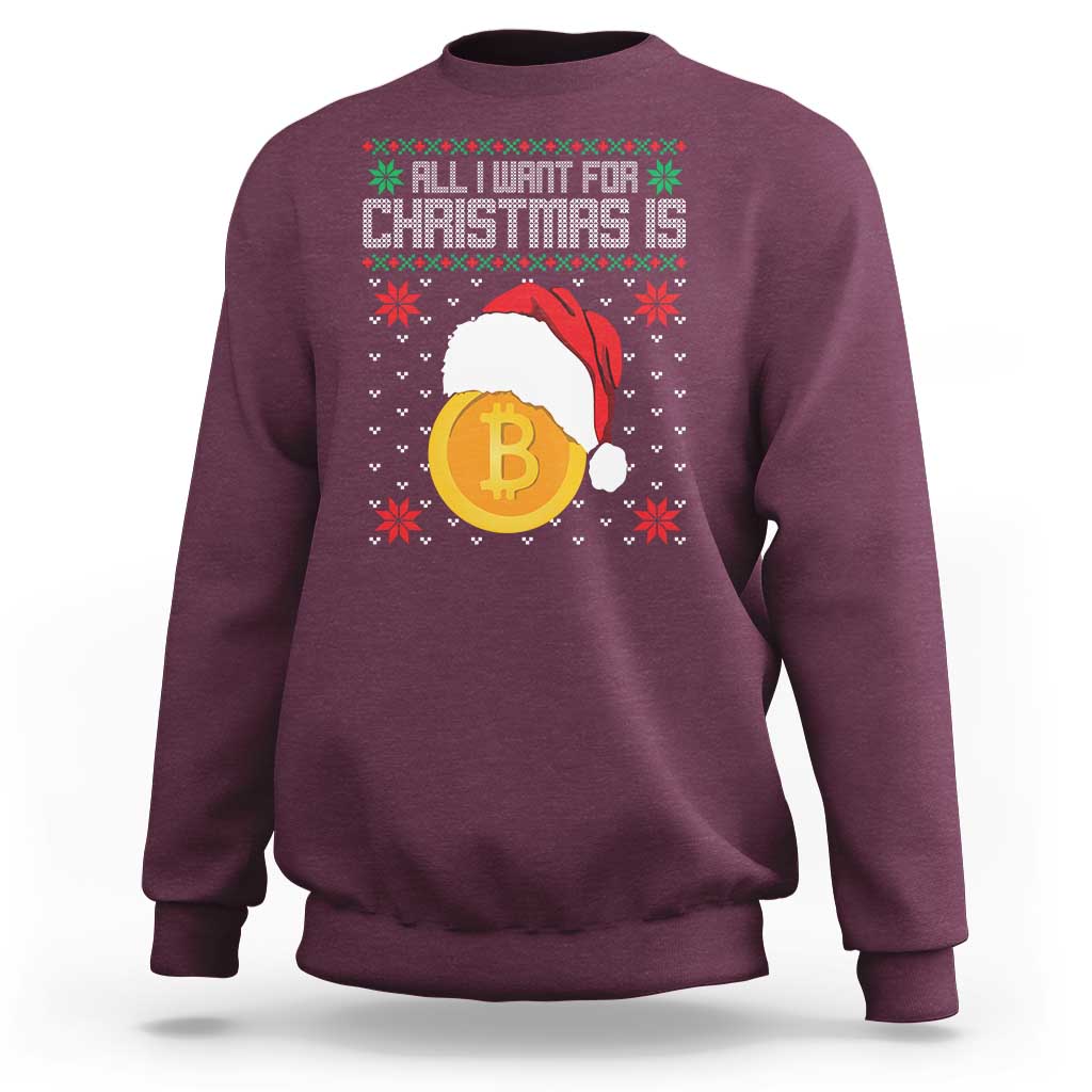 Funny All I Want For Christmas Is Bitcoin Sweatshirt - Wonder Print Shop
