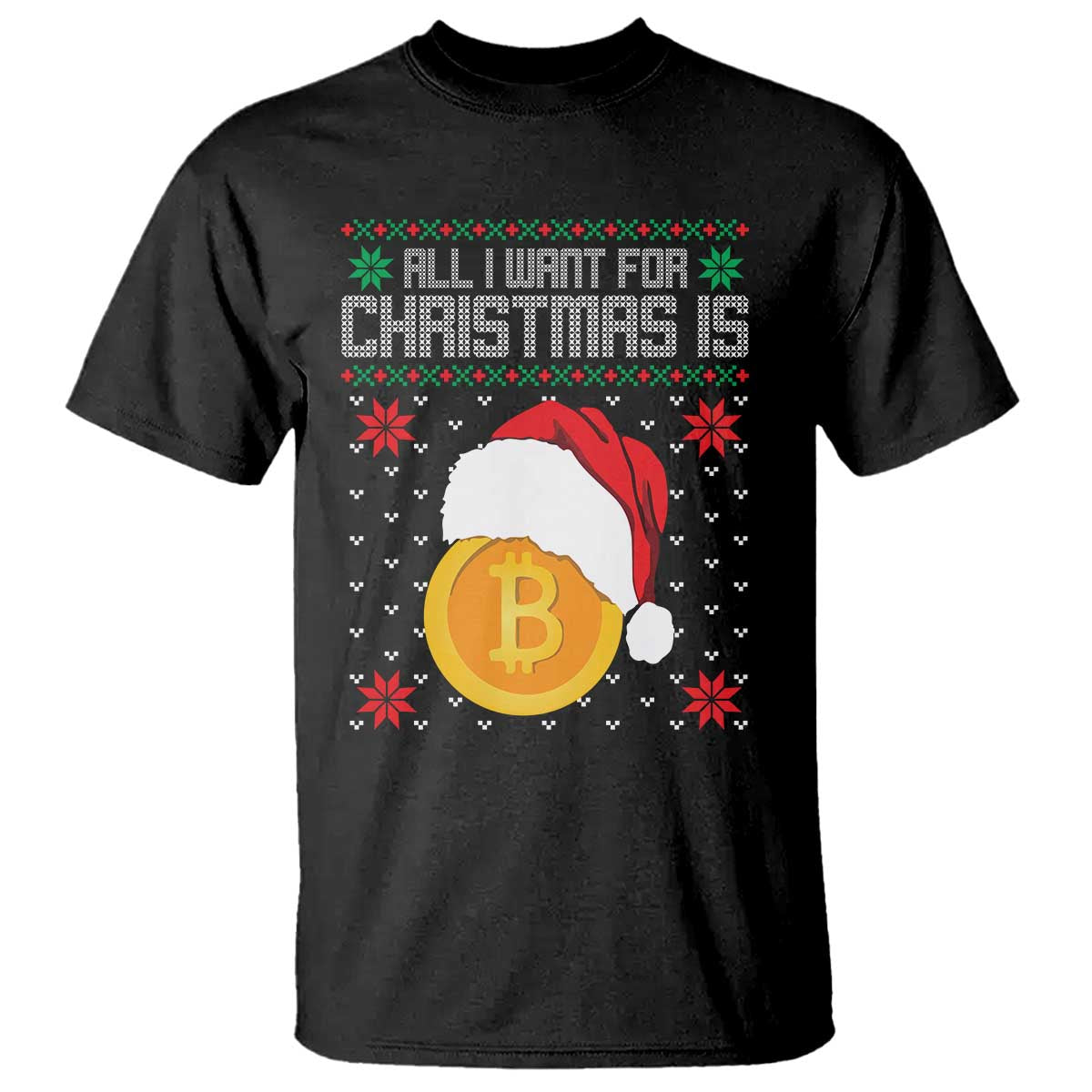 Funny All I Want For Christmas Is Bitcoin T Shirt - Wonder Print Shop