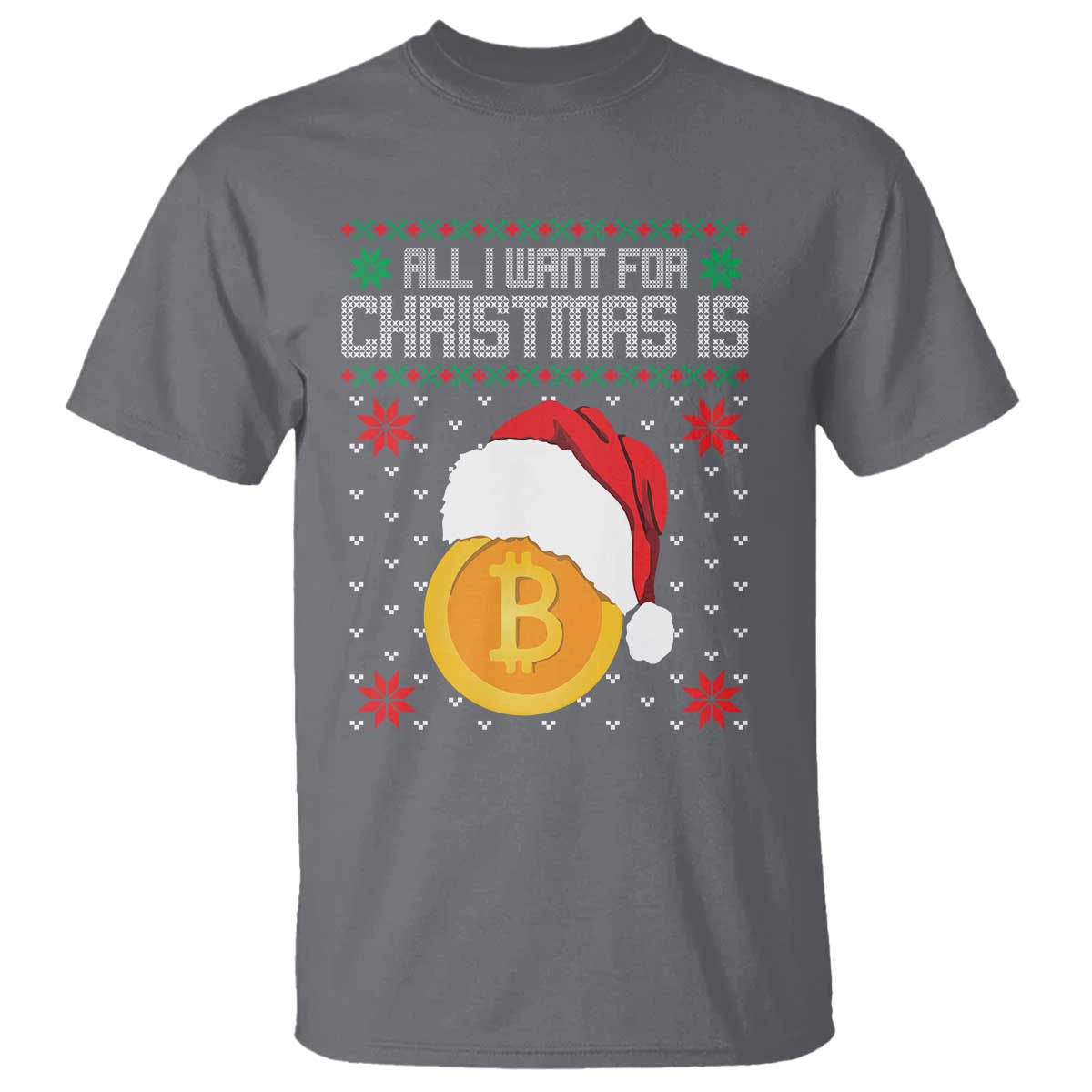 Funny All I Want For Christmas Is Bitcoin T Shirt - Wonder Print Shop