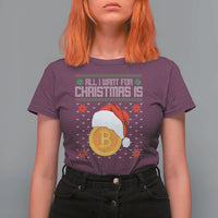 Funny All I Want For Christmas Is Bitcoin T Shirt For Women - Wonder Print Shop