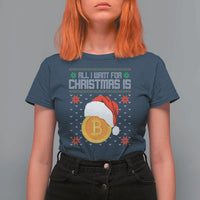 Funny All I Want For Christmas Is Bitcoin T Shirt For Women - Wonder Print Shop