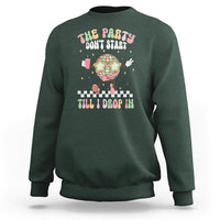 The Party Don't Start Till I Drop In Boujee Disco Ball Retro Groovy Sweatshirt - Wonder Print Shop
