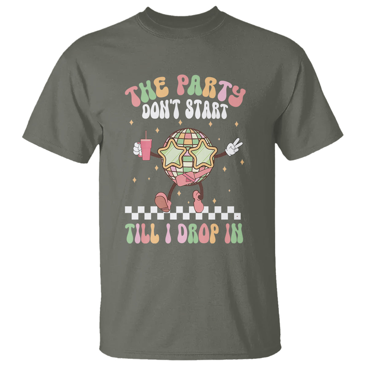 The Party Don't Start Till I Drop In Boujee Disco Ball Retro Groovy T Shirt - Wonder Print Shop
