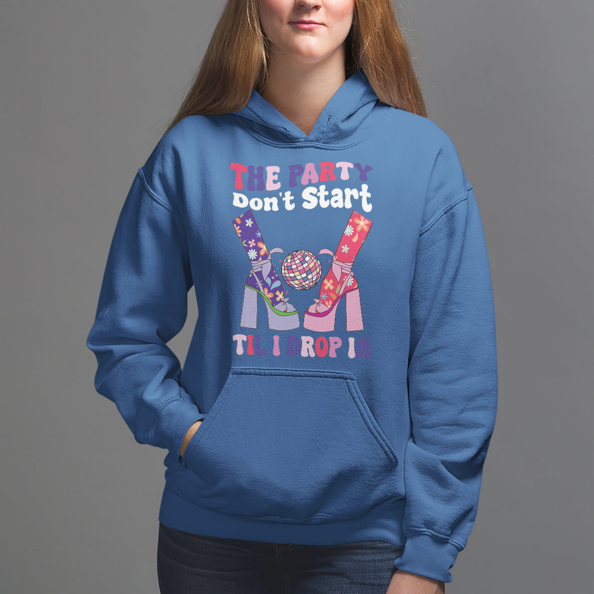 The Party Don't Start Till I Drop In Boujee Disco Ball Retro Groovy Hoodie - Wonder Print Shop