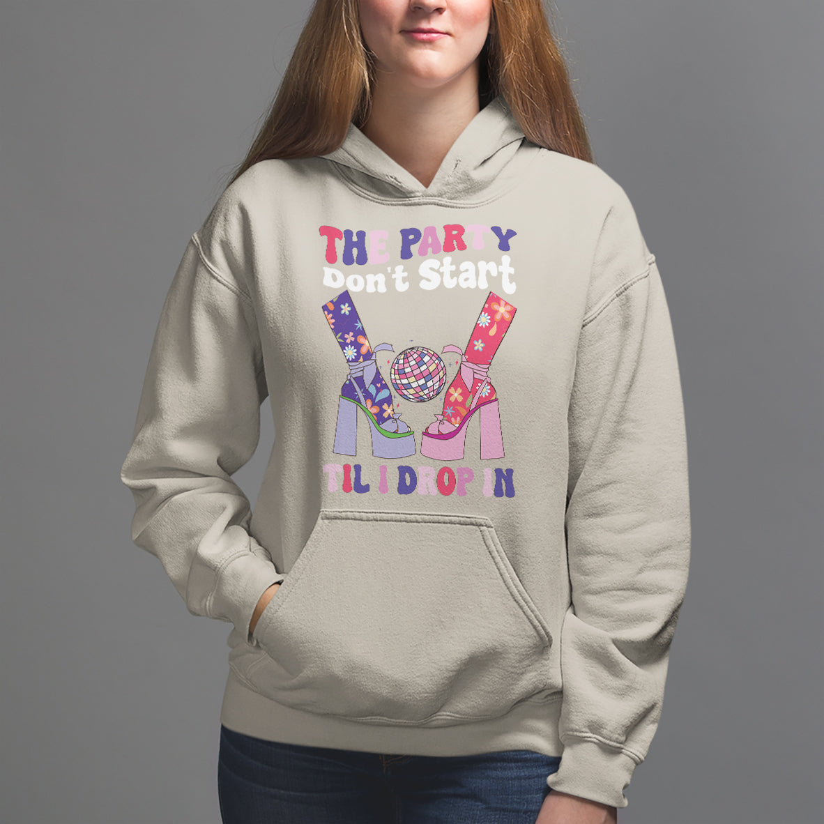 The Party Don't Start Till I Drop In Boujee Disco Ball Retro Groovy Hoodie - Wonder Print Shop