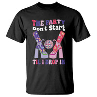 The Party Don't Start Till I Drop In Boujee Disco Ball Retro Groovy T Shirt - Wonder Print Shop