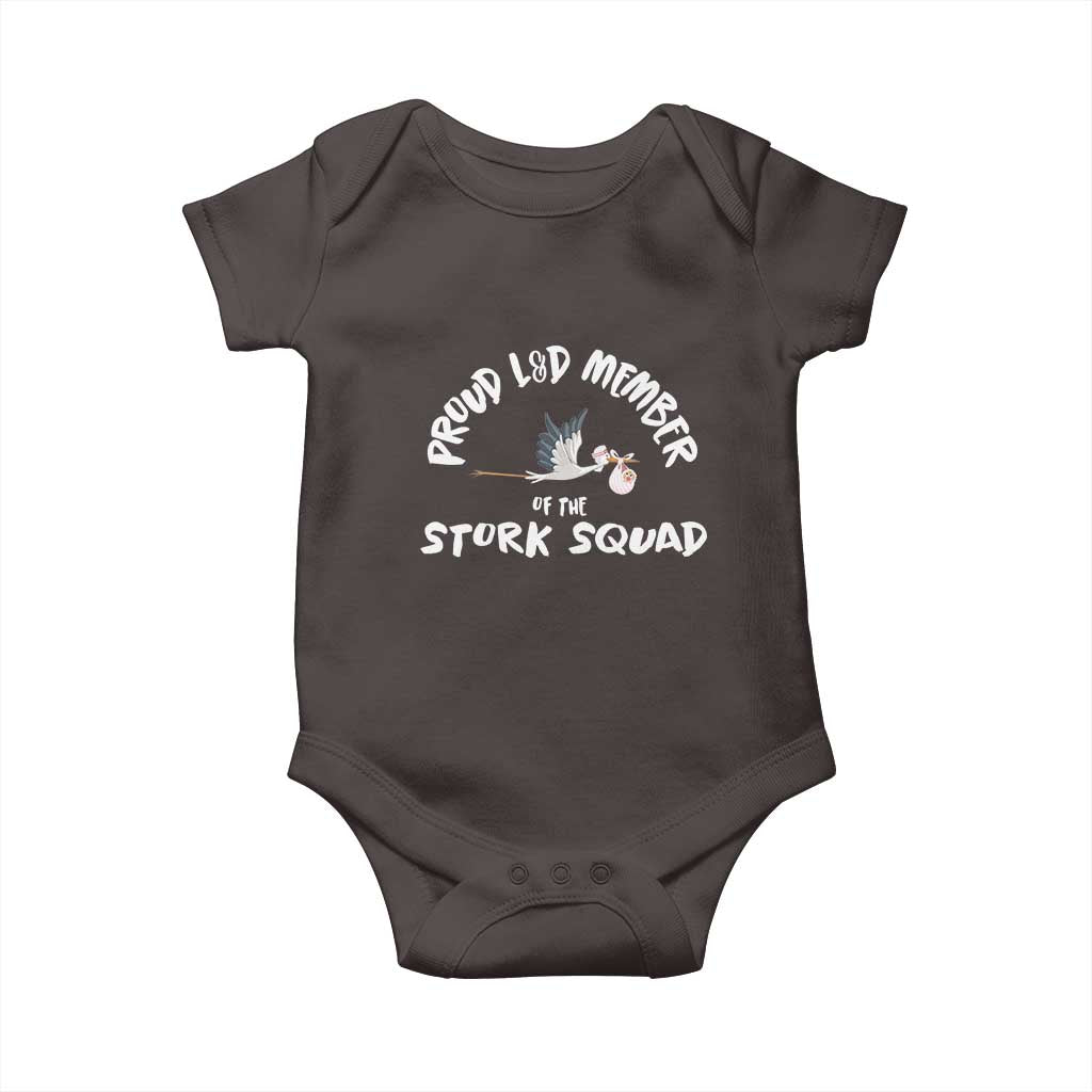 Proud L&D Member Of The Stork Squad Labor & Delivery Nurse Baby Onesie