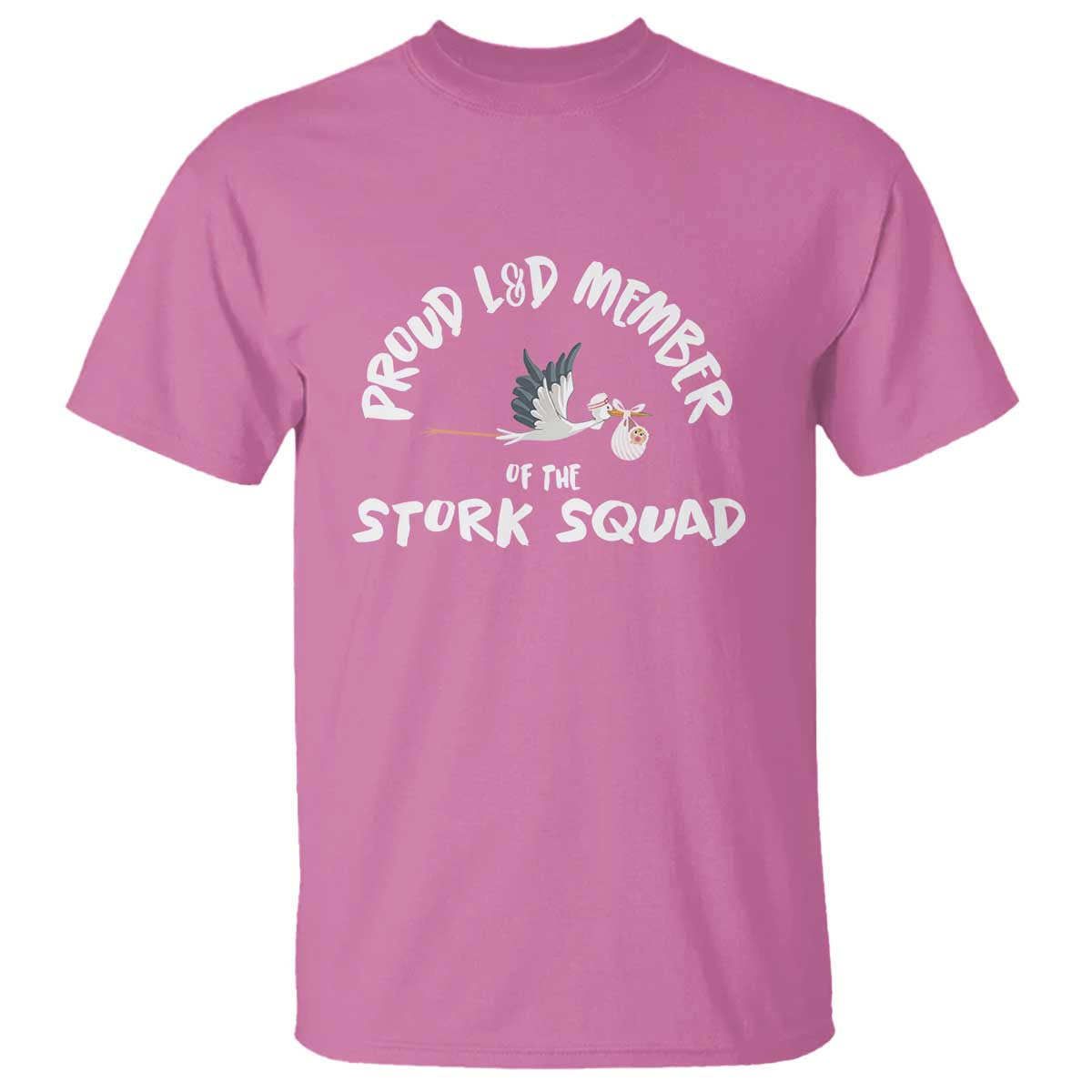 Proud L&D Member Of The Stork Squad Labor & Delivery Nurse T Shirt - Wonder Print Shop