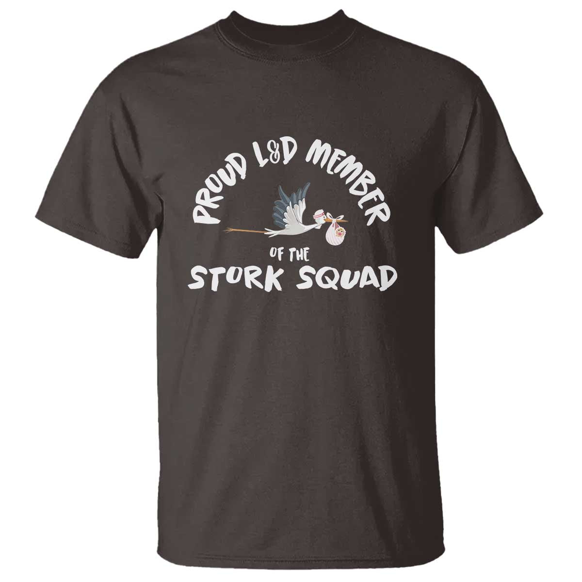 Proud L&D Member Of The Stork Squad Labor & Delivery Nurse T Shirt - Wonder Print Shop