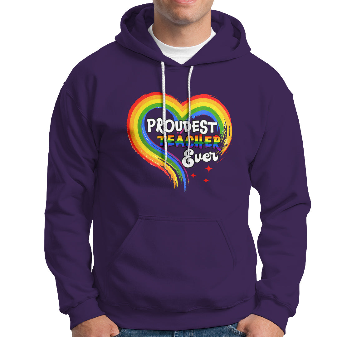 LGBT History Month Hoodie Proudest Teacher Ever Teaching Proud Rainbow - Wonder Print Shop