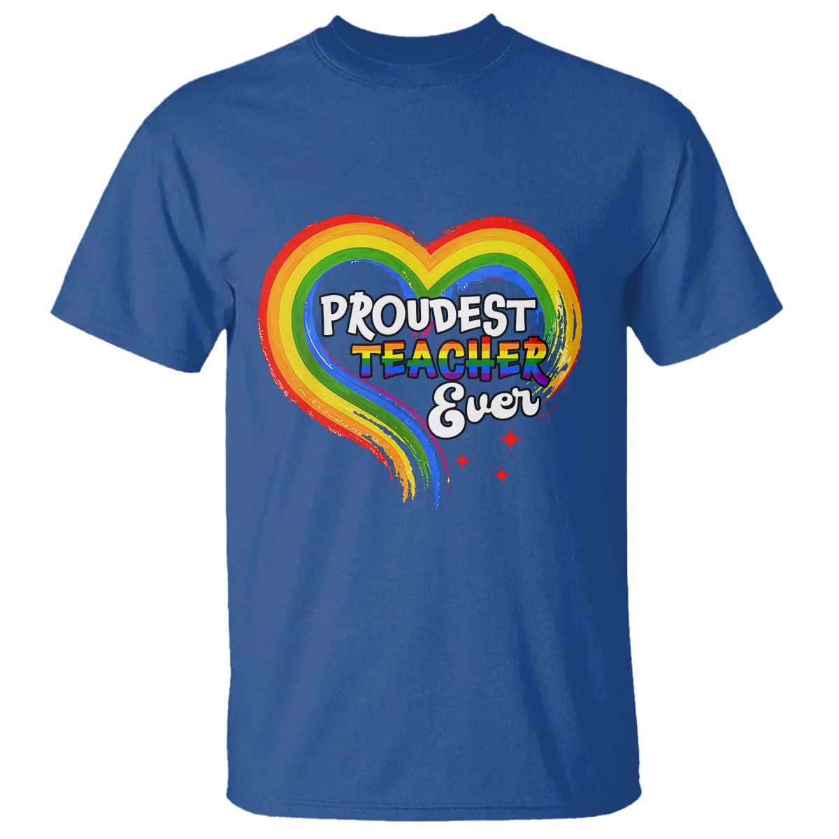 LGBT History Month T Shirt Proudest Teacher Ever Teaching Proud Rainbow - Wonder Print Shop