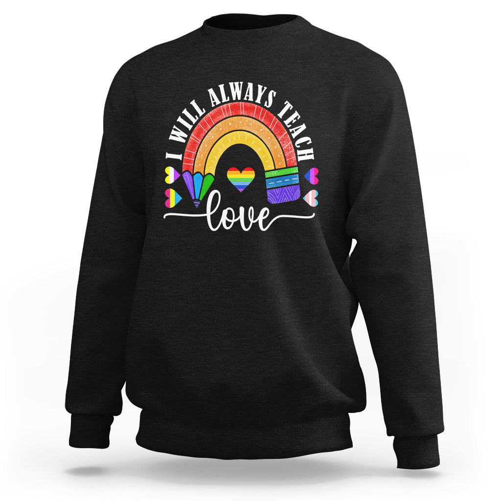 LGBT History Month Sweatshirt Proudest Teacher Ever Teaching Proud Rainbow - Wonder Print Shop