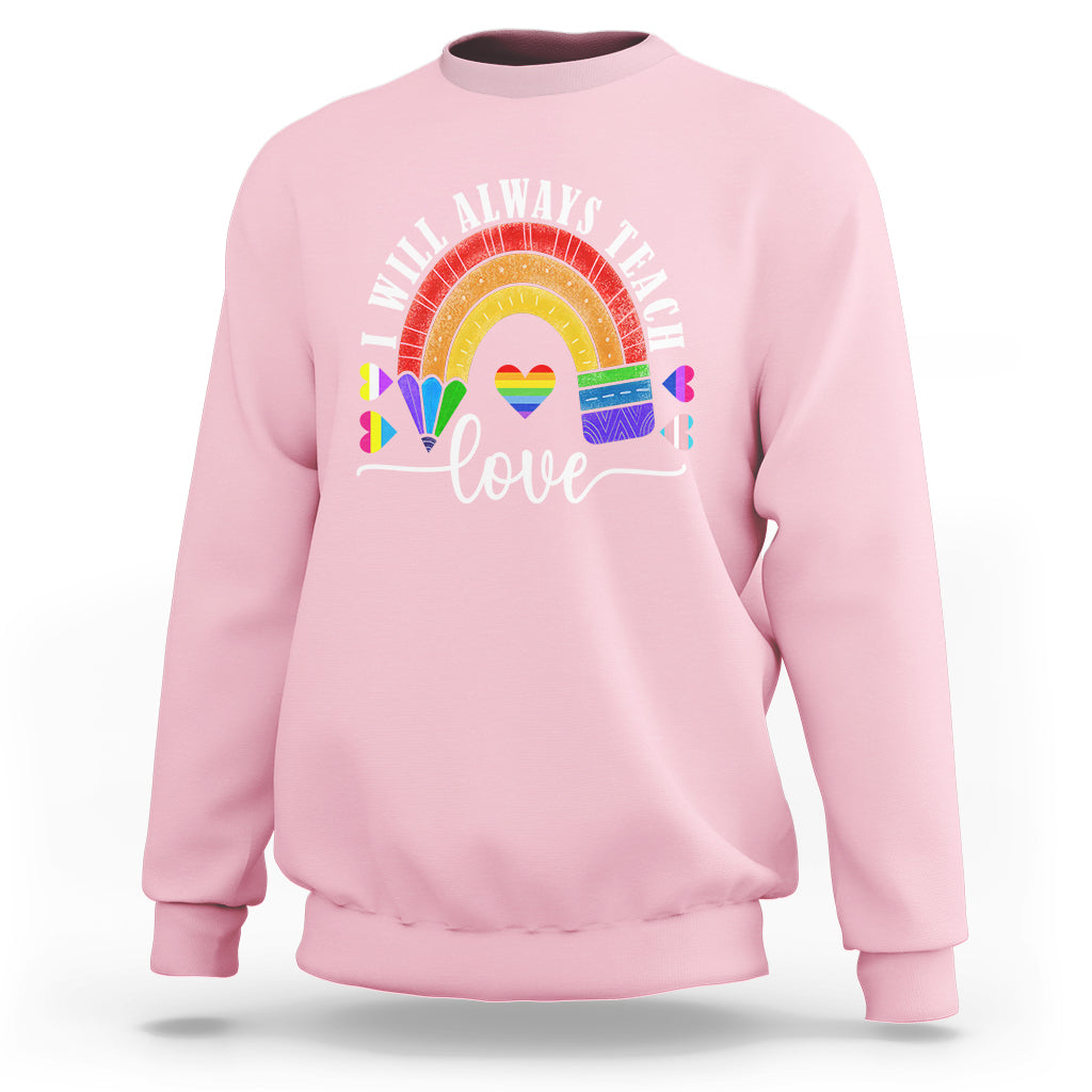 LGBT History Month Sweatshirt Proudest Teacher Ever Teaching Proud Rainbow - Wonder Print Shop