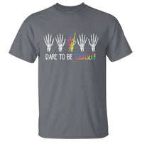LGBT Pride T Shirt Dare To Be Yourself Skeleton Hand Rainbow - Wonder Print Shop
