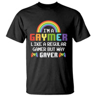 Gaymer Like A Regular Gamer But Way Gayer LGBT Rainbow Gaming T Shirt - Wonder Print Shop