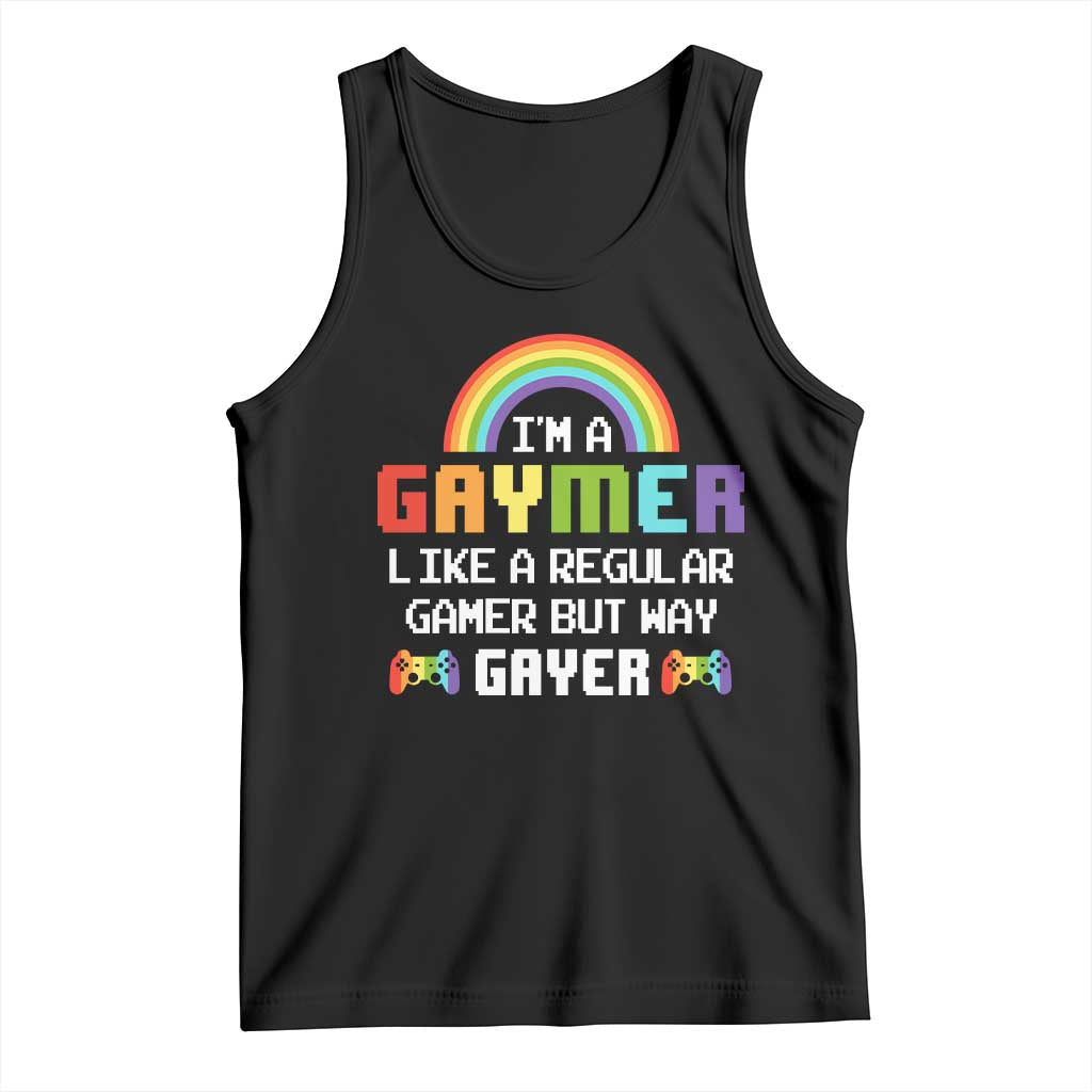 Gaymer Like A Regular Gamer But Way Gayer LGBT Rainbow Gaming Tank Top